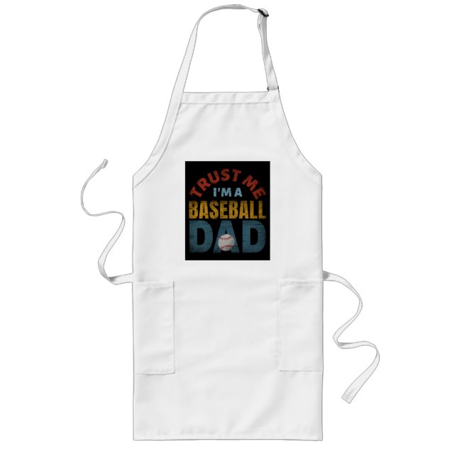 TABLIER LONG FAIS MOI CONFIANCE JE SUIS UN PÈRE DE BASEBALL (Devant)