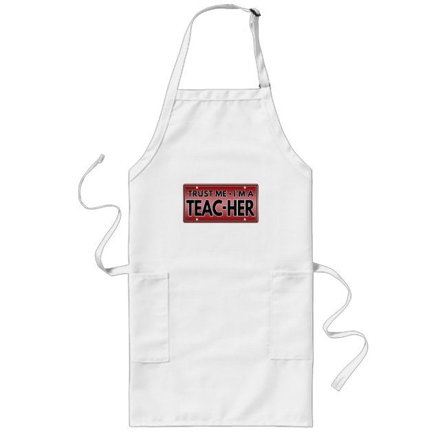 TABLIER LONG FAITES MOI CONFIANCE JE SUIS UN ENSEIGNANT (Devant)