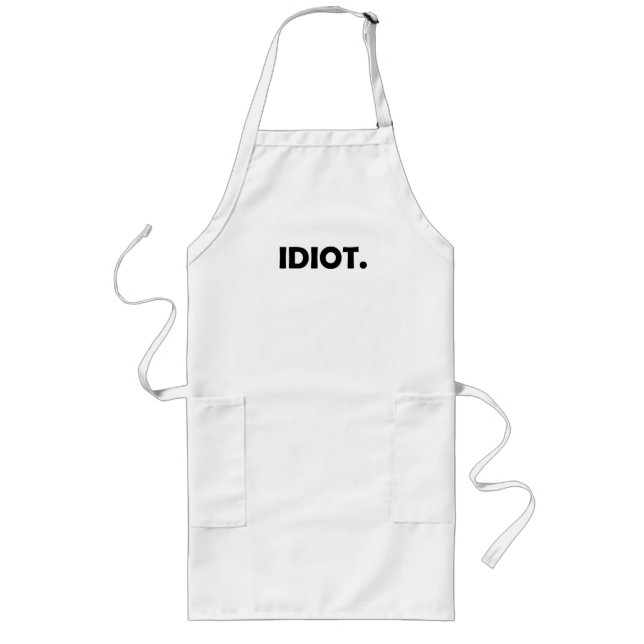 Tablier Long Idiot. Design amusant (Devant)