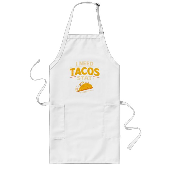 Tablier Long J'ai besoin de tacos stat (Devant)