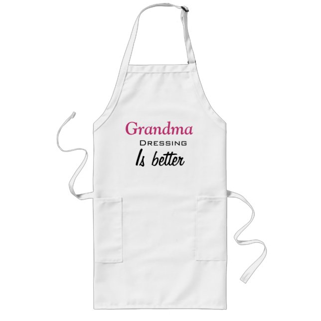 Tablier Long la robe de grand-mère est meilleure (Devant)