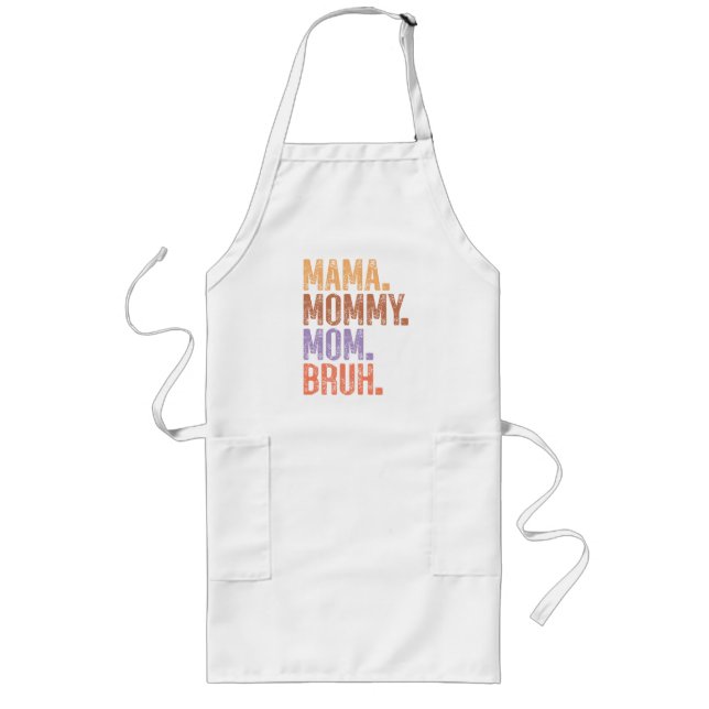 Tablier Long Maman. Maman. Maman. Bruh (Devant)