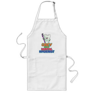 Tablier Long Obéissez votre hygiéniste dentaire