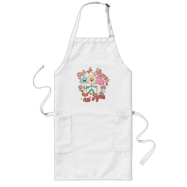 Tablier Long Pick Flowers, not Fights - Fleurs mignonnes et vib (Devant)