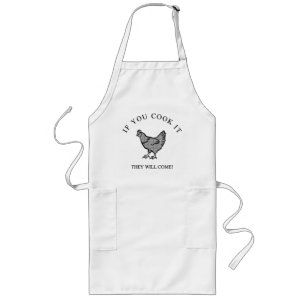 Tablier Long Poulet Si Vous Le Cuisinez Ils Viendront Cadeau Dr
