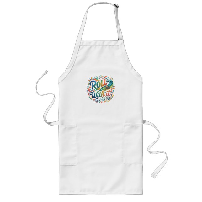 Tablier Long T-shirt « Roll with It » – Graphique drôle pour am (Devant)