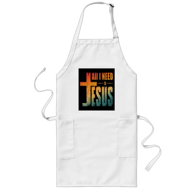 TABLIER LONG TOUT CE DONT J'AI BESOIN C'EST JÉSUS (Devant)