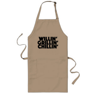 Tablier Long Willin', Grillin', Chillin'