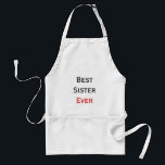 Tablier Meilleure soeur jamais en noir et rouge conception<br><div class="desc">Présentez notre délicieux tablier de cuisine avec un message personnalisable! Présentant actuellement "BEST SISTER EVER", les deux premiers mots sont élégamment écrits en noir, tandis que "EVER" se distingue par une couleur rouge vif. Ce cadeau réfléchi est parfait pour toute personne avec une soeur, célébrant le lien spécial qu'ils partagent....</div>
