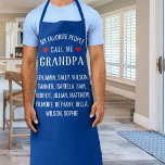 Tablier Mes gens préférés m'appellent grand-père, Blue Cus<br><div class="desc">Faites savoir à grand-père qu'il est spécial avec ce tablier personnalisé amusant qui contient les mots "Mon peuple favori appelle-moi grand-père". Ajoutez ensuite tous les noms des petits-enfants ci-dessous. Parfait pour les papas,  papas,  oncles,  grand-mères,  mamans,  etc. ou toute personne qui aime cuisiner/cuire.</div>