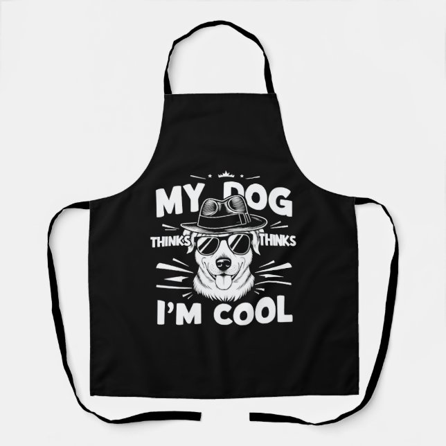 Tablier Mon chien pense que je suis Cool (Recto)