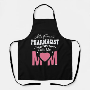 Tablier Mon PHARMACIEN Favori M'Appelle Maman