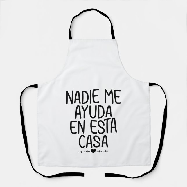 Tablier Nadie Me Ayuda En Esta Casa (Recto)