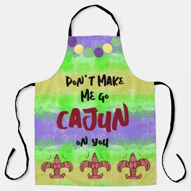 Tablier Ne me fais pas devenir cajun sur toi (Recto)