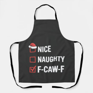 Tablier Nice Naughty F-Caw-F Funny Père Noël Naughty