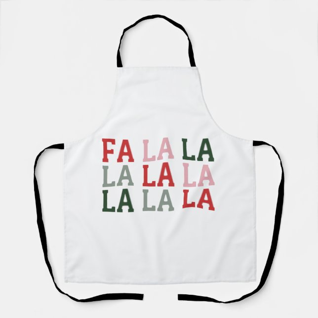 Tablier Noël Fa La La La La Vacances Xmas Drôle (Recto)