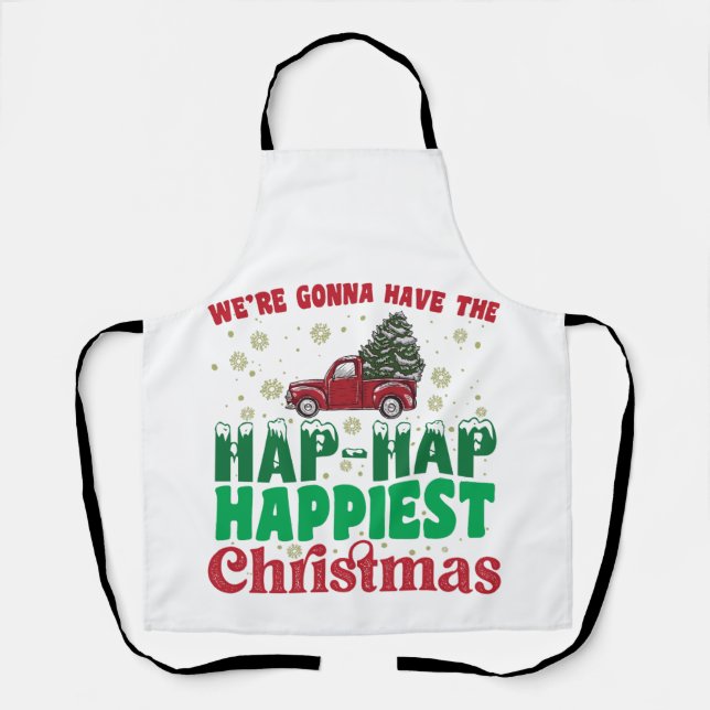 Tablier Nous allons avoir le plus heureux Noël (Recto)
