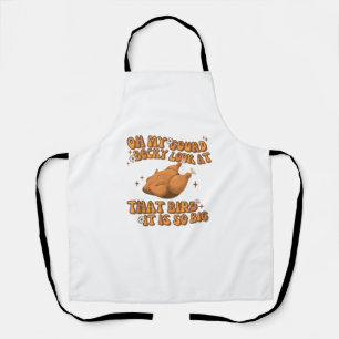 Tablier Oh Mon Gourd Becky Regarde Ce Poulet D'Oiseau Merc