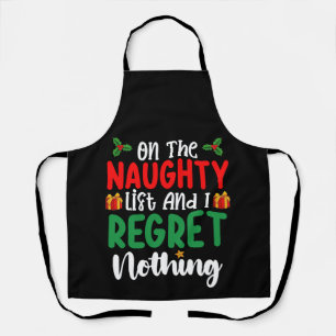 Tablier On The Naughty List And I Regret Nothing Christmas