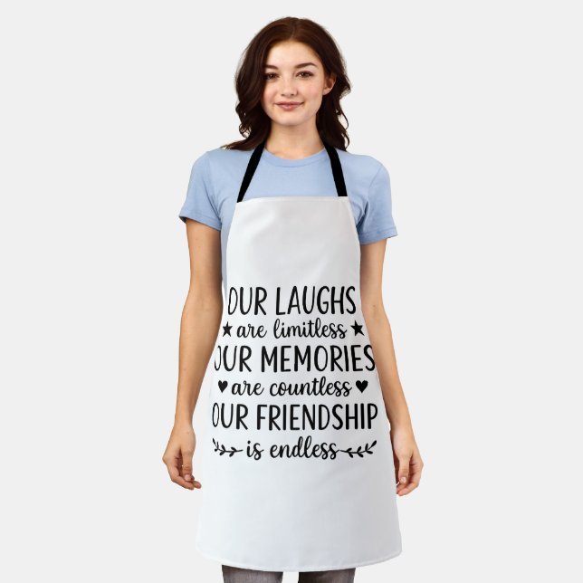 Tablier Our Laughs Are Limitless Friendship Quote  (Porté)