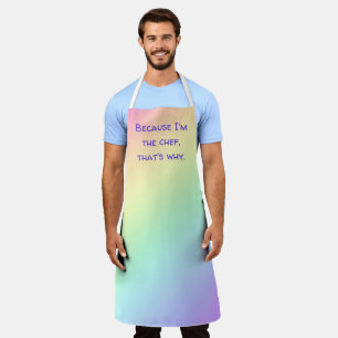 Tablier Parce que je suis le Chef - Drôle Pastel Rainbow A