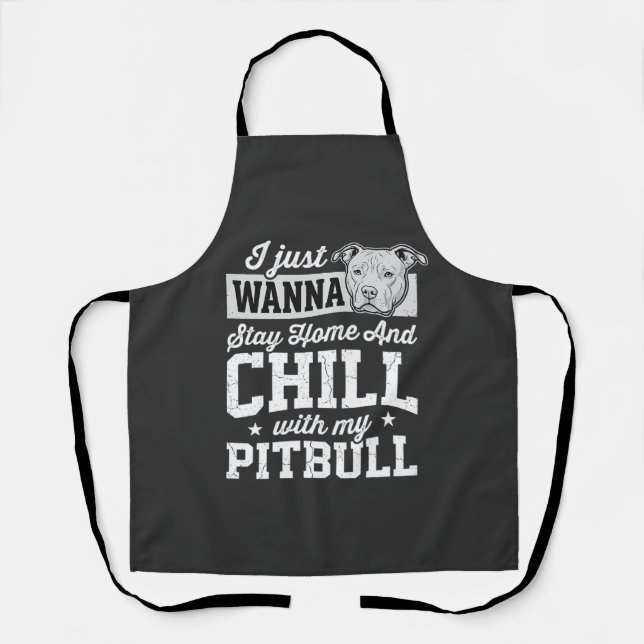 Tablier Pitbull Reste à la Maison et Design Chill (Recto)