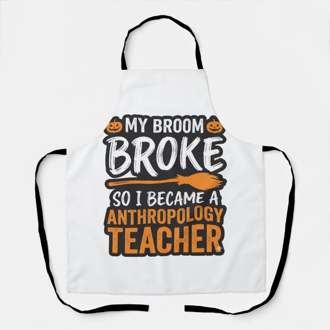Tablier Professeur d'anthropologie Balai d'Halloween Casse (Recto)