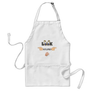 Tablier Regardez Apron Stupide