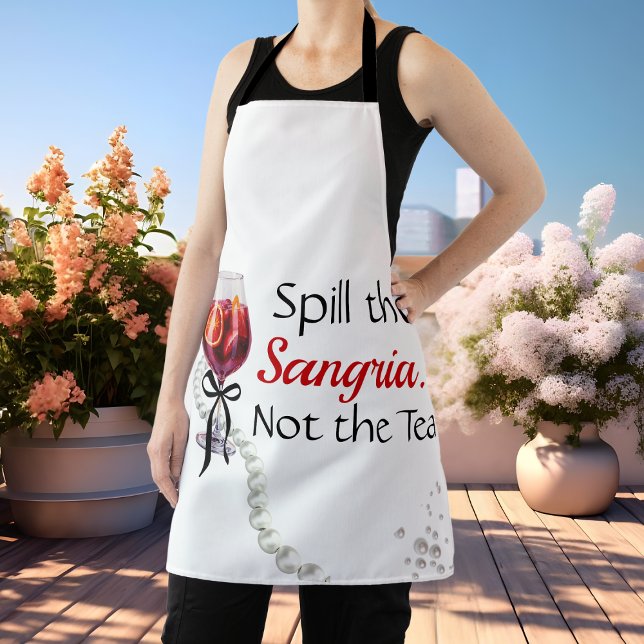 Tablier Renverse la Sangria... Pas le Thé (Spill the Sangria... Not the Tea Apron)