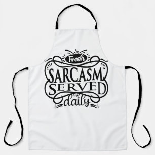 Tablier "Sarcasme frais servi tous les jours : votre dose