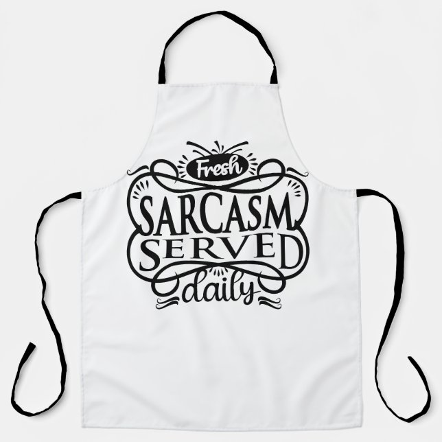 Tablier "Sarcasme frais servi tous les jours : votre dose  (Recto)