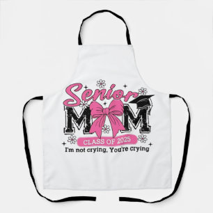 Tablier Senior Mom Class of 2025 Je ne pleure pas fière ma