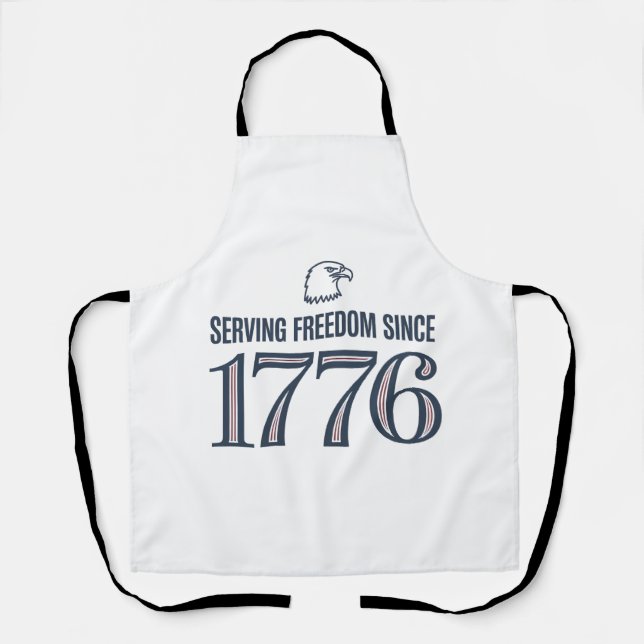 Tablier Serving Freedom Since 1776 4th Of July (Recto)