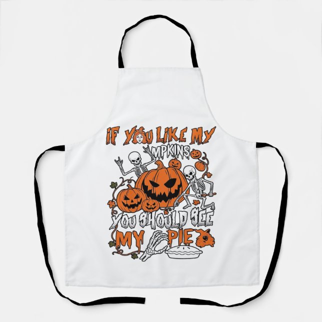 Tablier Si vous aimez les citrouilles Pie de squelette d'H (Recto)