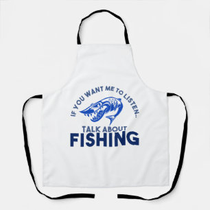 Tablier Si vous voulez que j'écoute Talk About Fishing blu