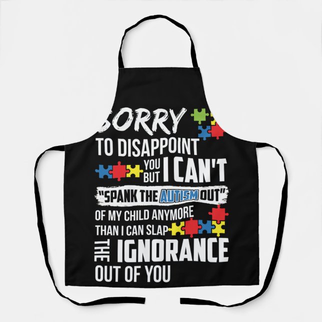 Tablier Sorry To Disappoint You I Can't Spank The Autism (Recto)