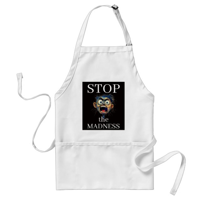 Tablier Stop the Madness Apron (Devant)