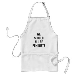 Tablier T-shirt féministe - Nous devrions tous être fémini
