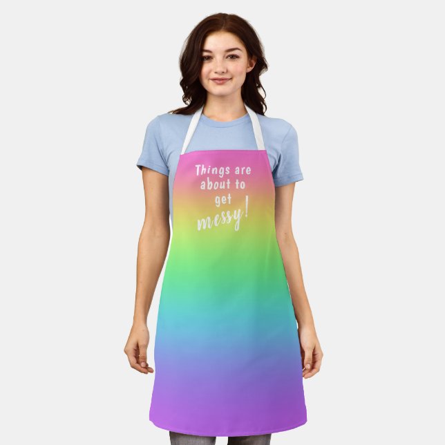 Tablier Things are About to Get Messy! Rainbow Apron (Porté)