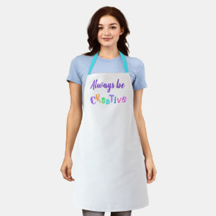 Tablier Toujours être créatif Apron amusant
