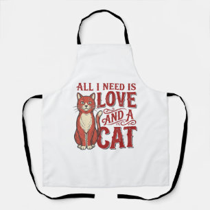 Tablier Tout ce dont j'ai besoin est l'amour et un chat Vi
