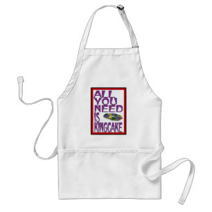 Tablier Tout Ce Dont Vous Avez Besoin, C'Est Du King Cake,