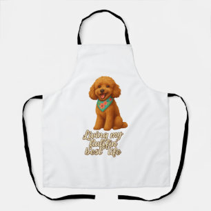 Tablier Toy Poodle - Living My Fluffin’ Best Life