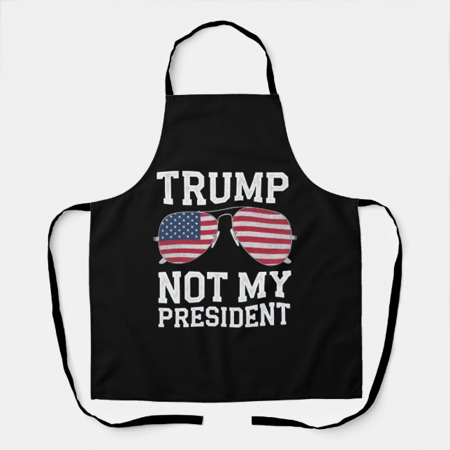 Tablier Trump Pas Mon Président Anti Trump (Recto)