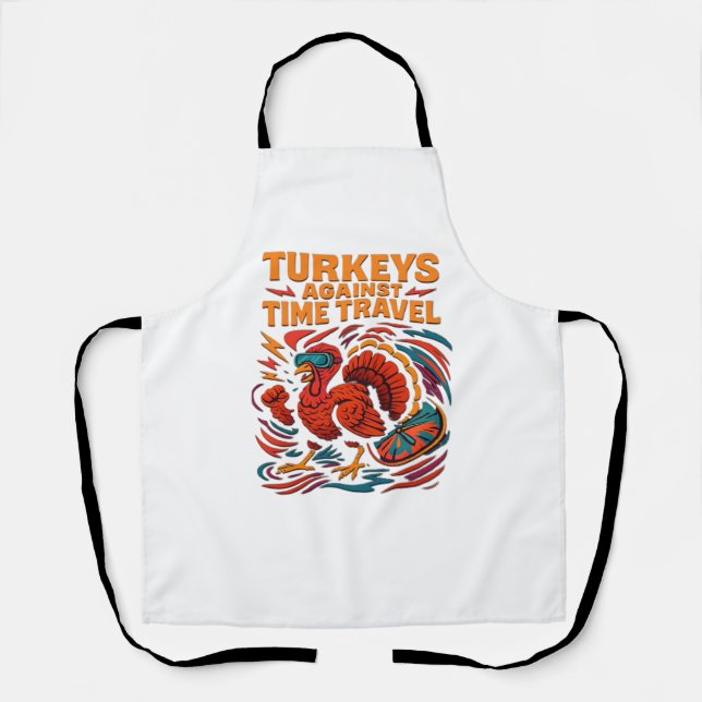 Tablier Turkeys Against Time Travel - Drôle Retro Turkey D (Recto)
