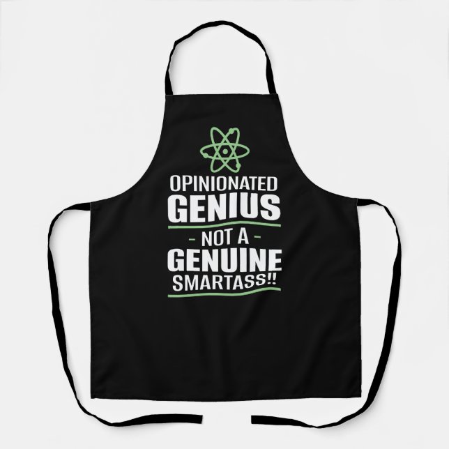 Tablier "Un Génie Opinionisé... Pas Un Smartass Véritable" (Recto)