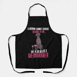 Tablier Une Femme Ne Peut Survivre Seul Au Vin Weimaraner