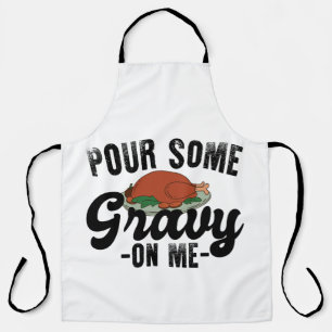 Tablier Versez de la sauce sur moi dinde de Thanksgiving