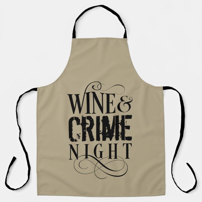 Tablier Vin & Criminalité Night - drôle vrai crime Apron (Recto)