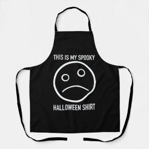 Tablier Voici Ma Chemise Éffrayante Halloween - Halloween